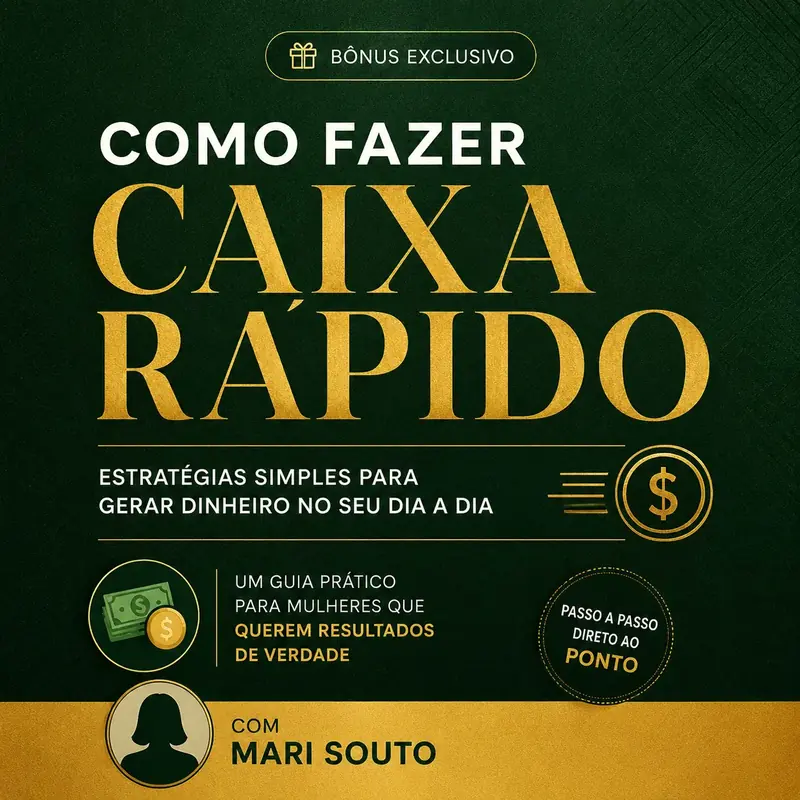 Bônus: Como Fazer Caixa Rápido com Mari Souto
